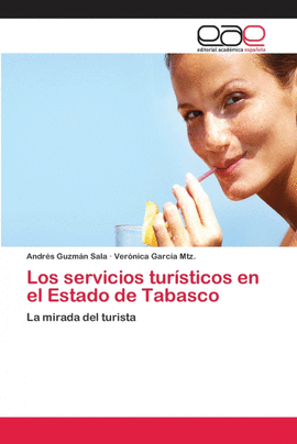 LOS SERVICIOS TURSTICOS EN EL ESTADO DE TABASCO