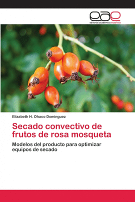 SECADO CONVECTIVO DE FRUTOS DE ROSA MOSQUETA