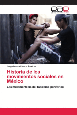 HISTORIA DE LOS MOVIMIENTOS SOCIALES EN MXICO