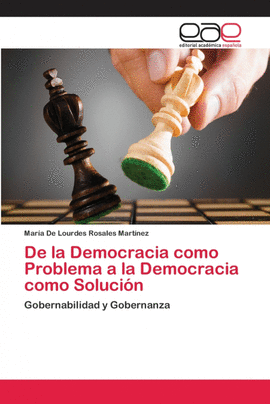 DE LA DEMOCRACIA COMO PROBLEMA A LA DEMOCRACIA COMO SOLUCIN