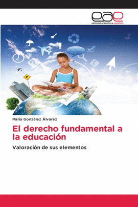 EL DERECHO FUNDAMENTAL A LA EDUCACI�N