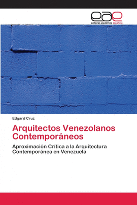 ARQUITECTOS VENEZOLANOS CONTEMPOR�NEOS