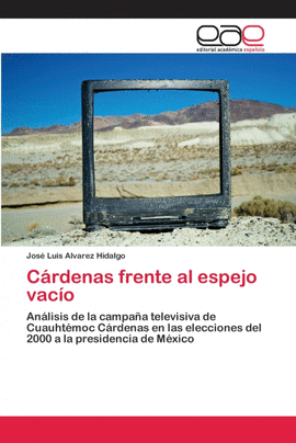 C�RDENAS FRENTE AL ESPEJO VAC�O