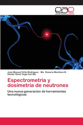 ESPECTROMETRA Y DOSIMETRA DE NEUTRONES