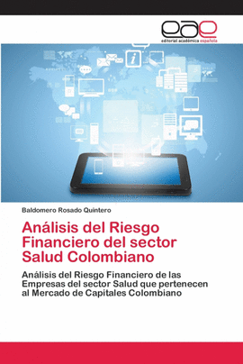 ANLISIS DEL RIESGO FINANCIERO DEL SECTOR SALUD COLOMBIANO