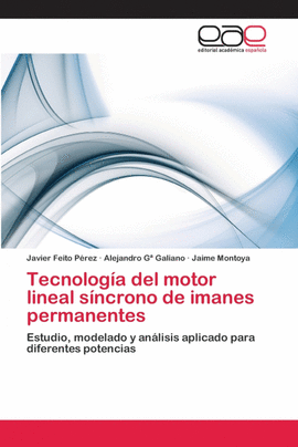 TECNOLOGA DEL MOTOR LINEAL SNCRONO DE IMANES PERMANENTES