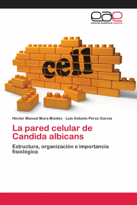 LA PARED CELULAR DE CANDIDA ALBICANS