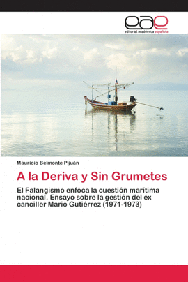 A LA DERIVA Y SIN GRUMETES