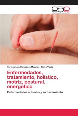 ENFERMEDADES, TRATAMIENTO, HOL�STICO, MOTRIZ, POSTURAL, ENERG�TICO