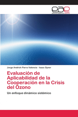 EVALUACI�N DE APLICABILIDAD DE LA COOPERACI�N EN LA CRISIS DEL OZONO