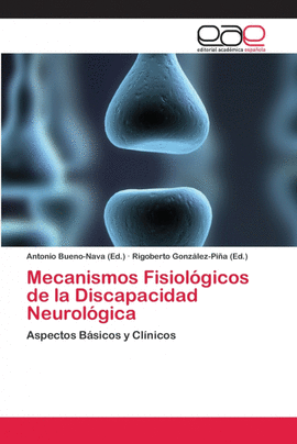 MECANISMOS FISIOL�GICOS DE LA DISCAPACIDAD NEUROL�GICA