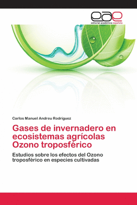 GASES DE INVERNADERO EN ECOSISTEMAS AGRCOLAS OZONO TROPOSFRICO