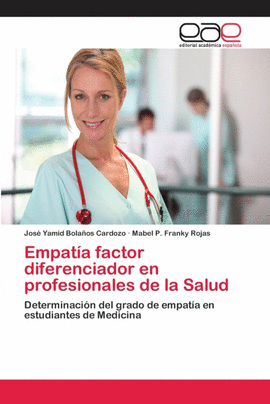 EMPAT�A FACTOR DIFERENCIADOR EN PROFESIONALES DE LA SALUD