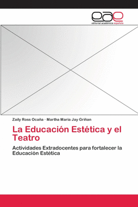 LA EDUCACI�N EST�TICA Y EL TEATRO