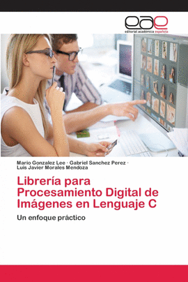LIBRER�A PARA PROCESAMIENTO DIGITAL DE IM�GENES EN LENGUAJE C