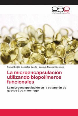 LA MICROENCAPSULACI�N UTILIZANDO BIOPOL�MEROS FUNCIONALES