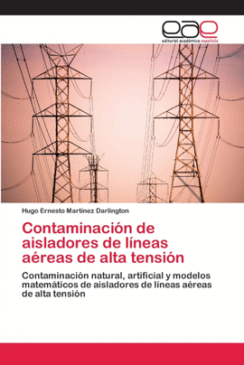 CONTAMINACI�N DE AISLADORES DE L�NEAS A�REAS DE ALTA TENSI�N