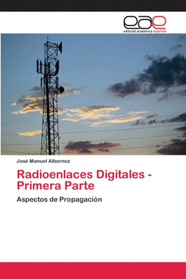 RADIOENLACES DIGITALES - PRIMERA PARTE