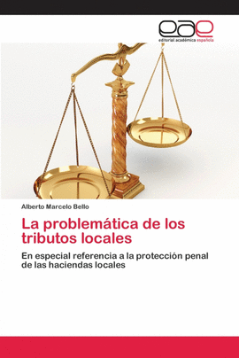 LA PROBLEM�TICA DE LOS TRIBUTOS LOCALES