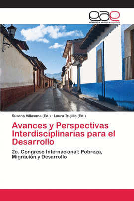 AVANCES Y PERSPECTIVAS INTERDISCIPLINARIAS PARA EL DESARROLLO