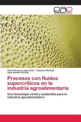 PROCESOS CON FLUIDOS SUPERCR�TICOS EN LA INDUSTRIA AGROALIMENTARIA