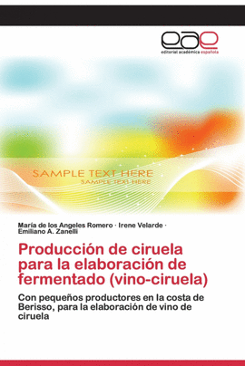 PRODUCCI�N DE CIRUELA PARA LA ELABORACI�N DE FERMENTADO (VINO-CIRUELA)