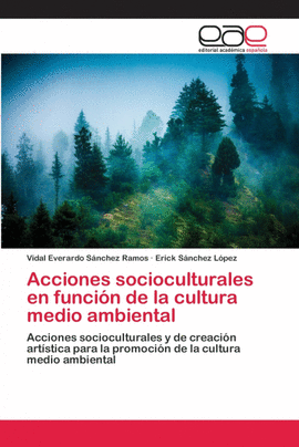 ACCIONES SOCIOCULTURALES EN FUNCI�N DE LA CULTURA MEDIO AMBIENTAL