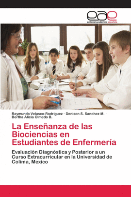 LA ENSE�ANZA DE LAS BIOCIENCIAS EN ESTUDIANTES DE ENFERMER�A