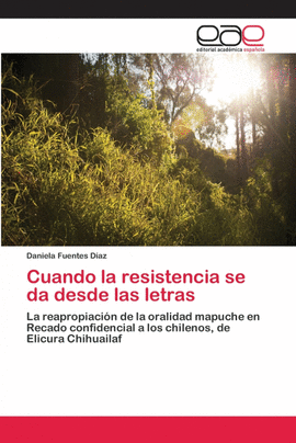 CUANDO LA RESISTENCIA SE DA DESDE LAS LETRAS