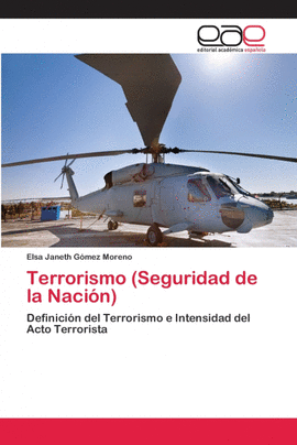 TERRORISMO   (SEGURIDAD DE LA NACI�N)