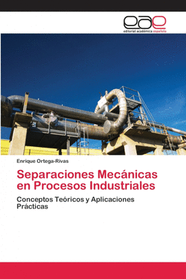 SEPARACIONES MEC�NICAS EN PROCESOS INDUSTRIALES