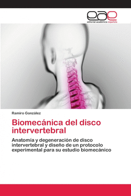 BIOMEC�NICA DEL DISCO INTERVERTEBRAL