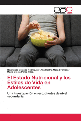 EL ESTADO NUTRICIONAL Y LOS ESTILOS DE VIDA EN ADOLESCENTES