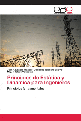 PRINCIPIOS DE EST�TICA Y DIN�MICA PARA INGENIEROS