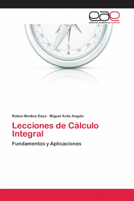LECCIONES DE C�LCULO INTEGRAL
