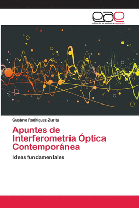 APUNTES DE INTERFEROMETR�A �PTICA CONTEMPOR�NEA
