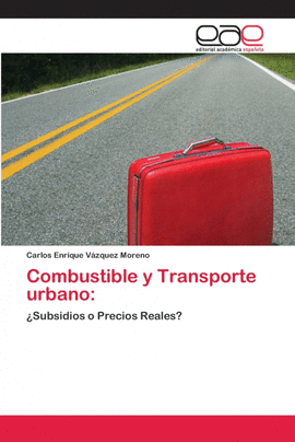 COMBUSTIBLE Y TRANSPORTE URBANO: