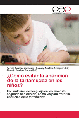 �C�MO EVITAR LA APARICI�N DE LA TARTAMUDEZ EN LOS NI�OS?