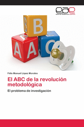 EL ABC DE LA REVOLUCI�N METODOL�GICA