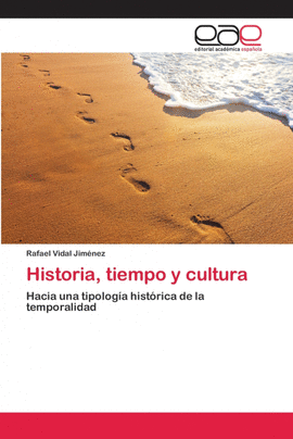HISTORIA, TIEMPO Y CULTURA