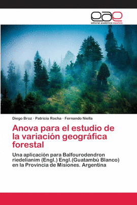 ANOVA PARA EL ESTUDIO DE LA VARIACI�N GEOGR�FICA FORESTAL