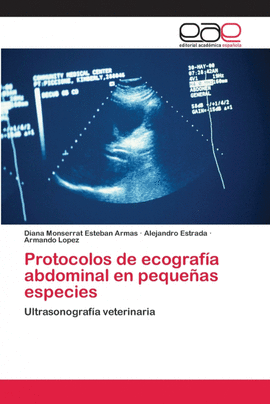 PROTOCOLOS DE ECOGRAF�A ABDOMINAL EN PEQUE�AS ESPECIES