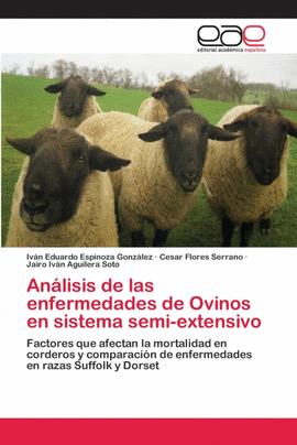 AN�LISIS DE LAS ENFERMEDADES DE OVINOS EN SISTEMA SEMI-EXTENSIVO