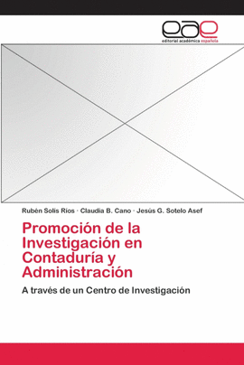 PROMOCI�N DE LA INVESTIGACI�N EN CONTADUR�A Y ADMINISTRACI�N