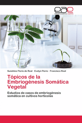 T�PICOS DE LA EMBRIOG�NESIS SOM�TICA VEGETAL