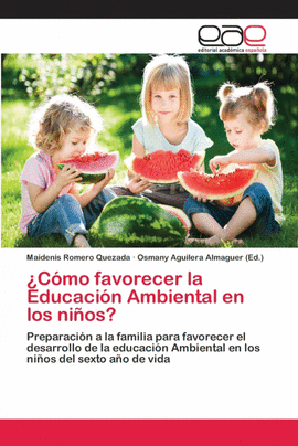 �C�MO FAVORECER LA EDUCACI�N AMBIENTAL EN LOS NI�OS?