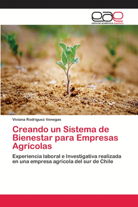 CREANDO UN SISTEMA DE BIENESTAR PARA EMPRESAS AGR�COLAS