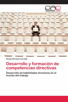 DESARROLLO Y FORMACI�N DE COMPETENCIAS DIRECTIVAS