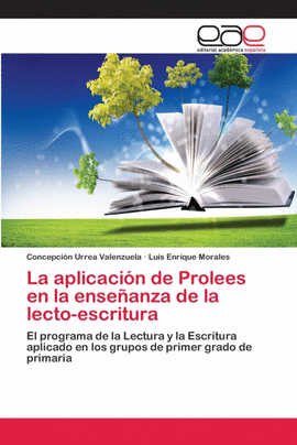 LA APLICACI�N DE PROLEES EN LA ENSE�ANZA DE LA LECTO-ESCRITURA