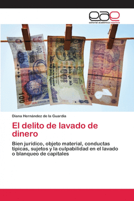 EL DELITO DE LAVADO DE DINERO